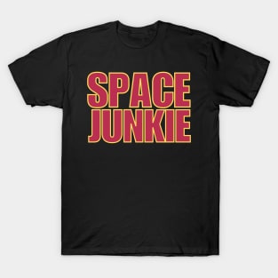 Space Junkie T-Shirt